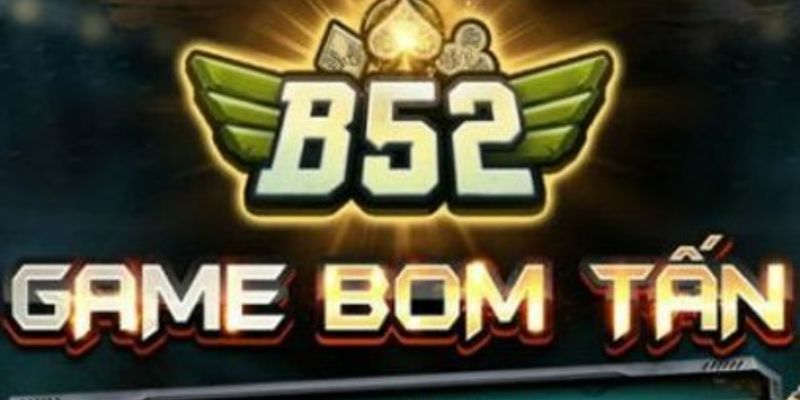 Game bài tiến lên B52 Club là gì